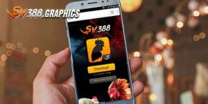 Tải SV388 - Hướng dẫn Lính Mới Cách Download SV388 App