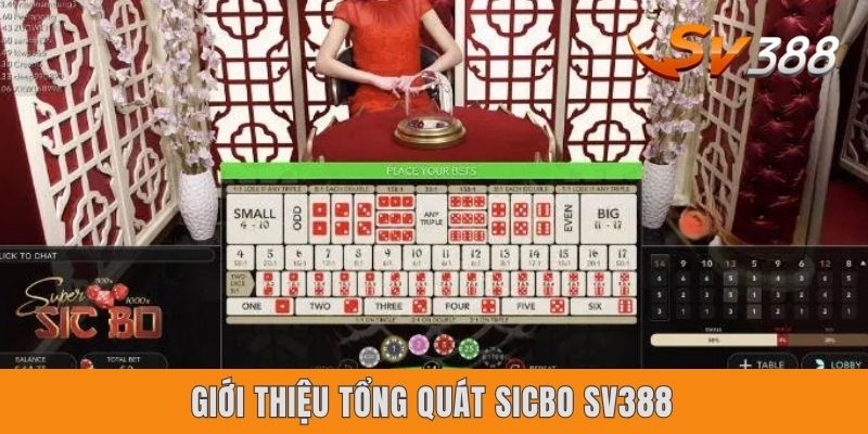 Sicbo Sv388 - Cách Chơi Dễ Thắng Từ Chuyên Gia Hàng Đầu Giới thiệu tổng quát Sicbo Sv388