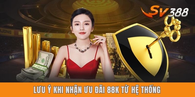 Sv388 Tặng 88k | Free Bet Chơi Tẹt Ga Không Lo Hết Vốn Lưu ý khi nhận ưu đãi 88k từ hệ thống